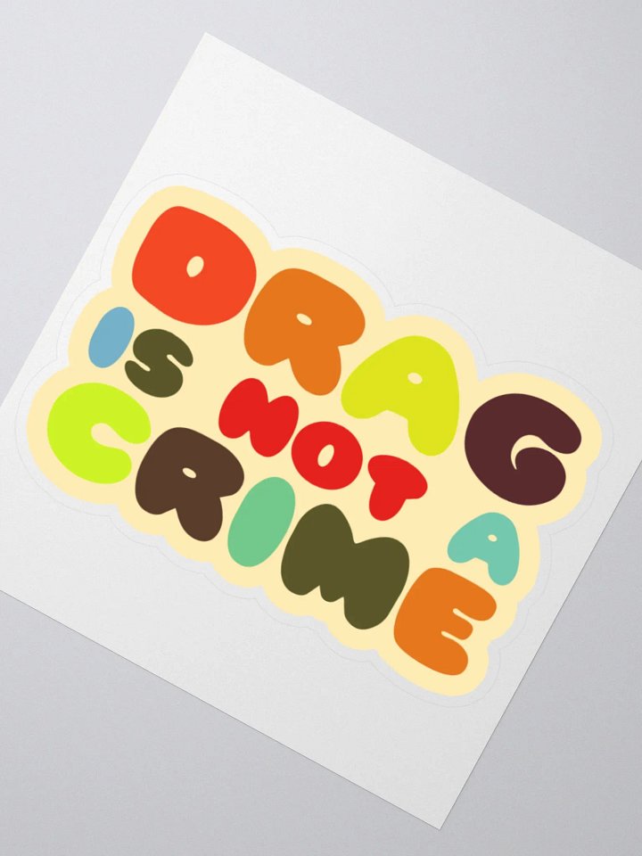 Drag Is Not A Crime product image (2)