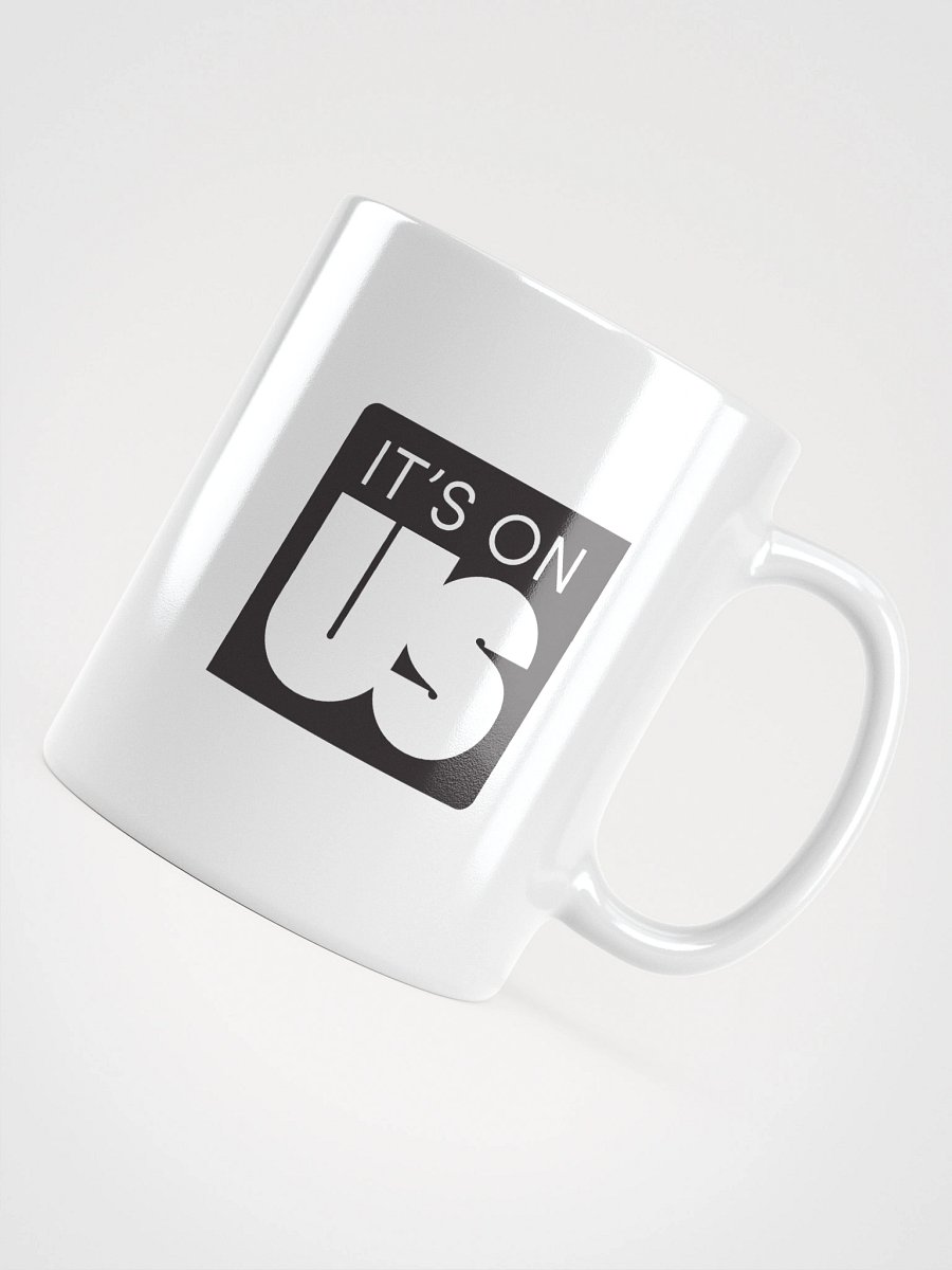 It's On Us Logo White Coffee Mug product image (11)