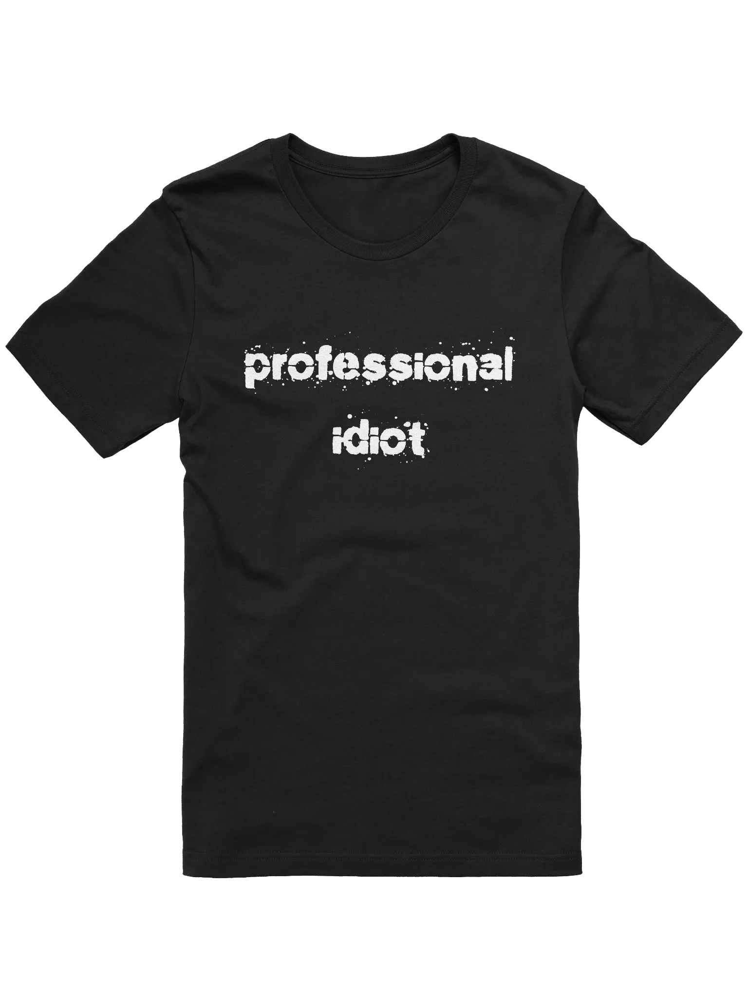 Professional Idiot T-Shirt product image (1)