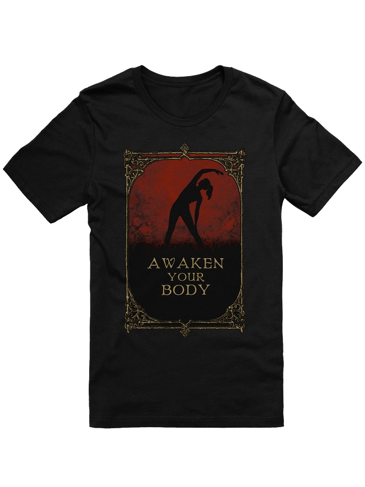 Awaken Your Body Slim Fit T-shirt (Sustaining the Mortal Vessel Quest Collection) product image (1)
