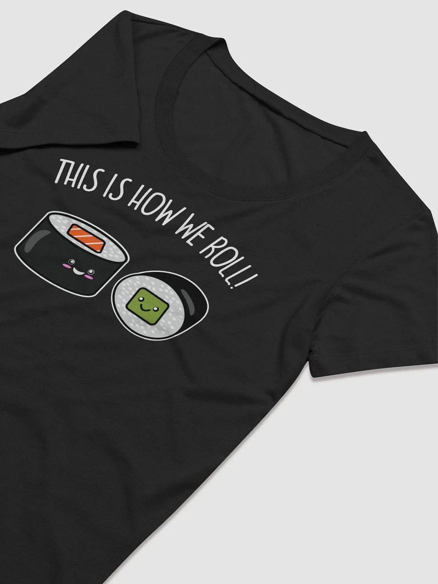 This Is How We Roll Women's T-Shirt product image (9)