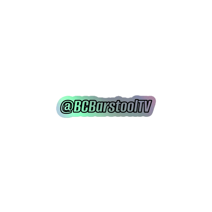 BCBarstoolTV Social Media Holographic Sticker product image (1)