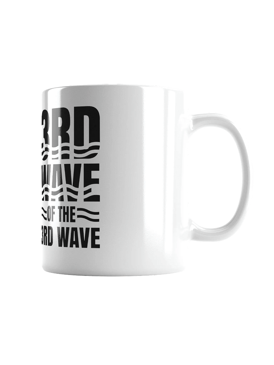 3rd Wave Of The 3rd Wave Mug (Design #2) product image (1)