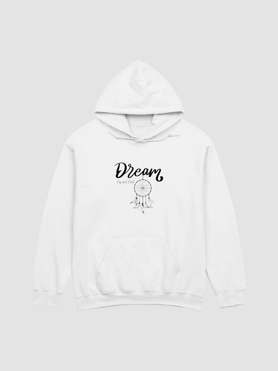 'Dream Big and Bold' Hoodie product image (1)