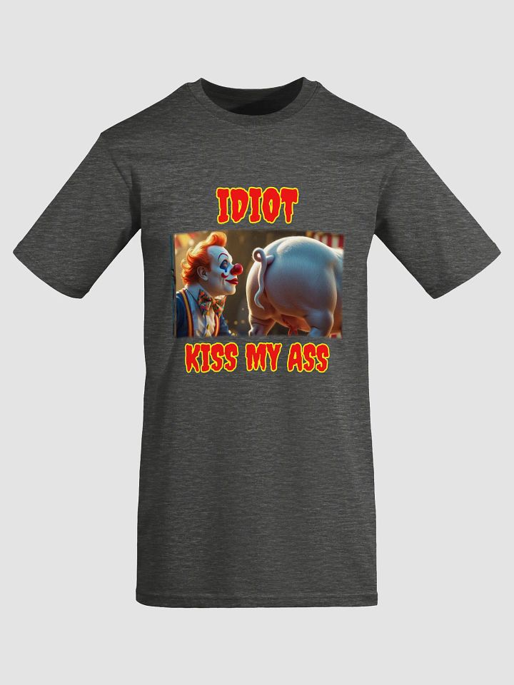Sarcastic Clown Kiss My Ass Tee product image (6)