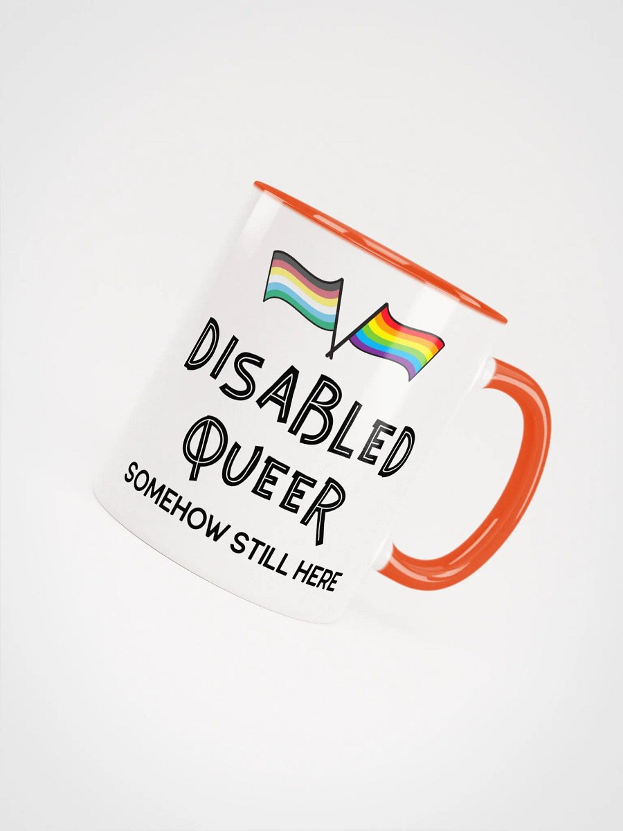 Disabled Queer Still Here ceramic mug product image (5)