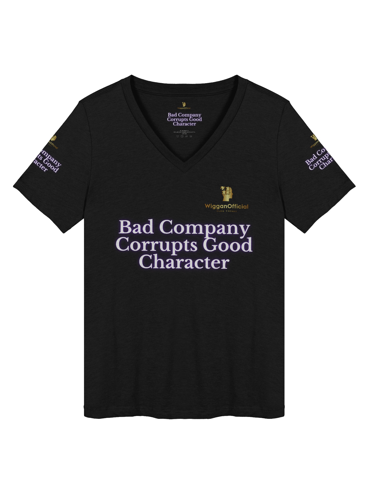 WigganOfficial “Bad Company Corrupts Good Character” V-Neck T-Shirt. product image (2)