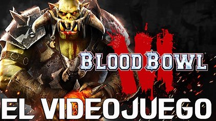 Blood bowl 3 El videojuego