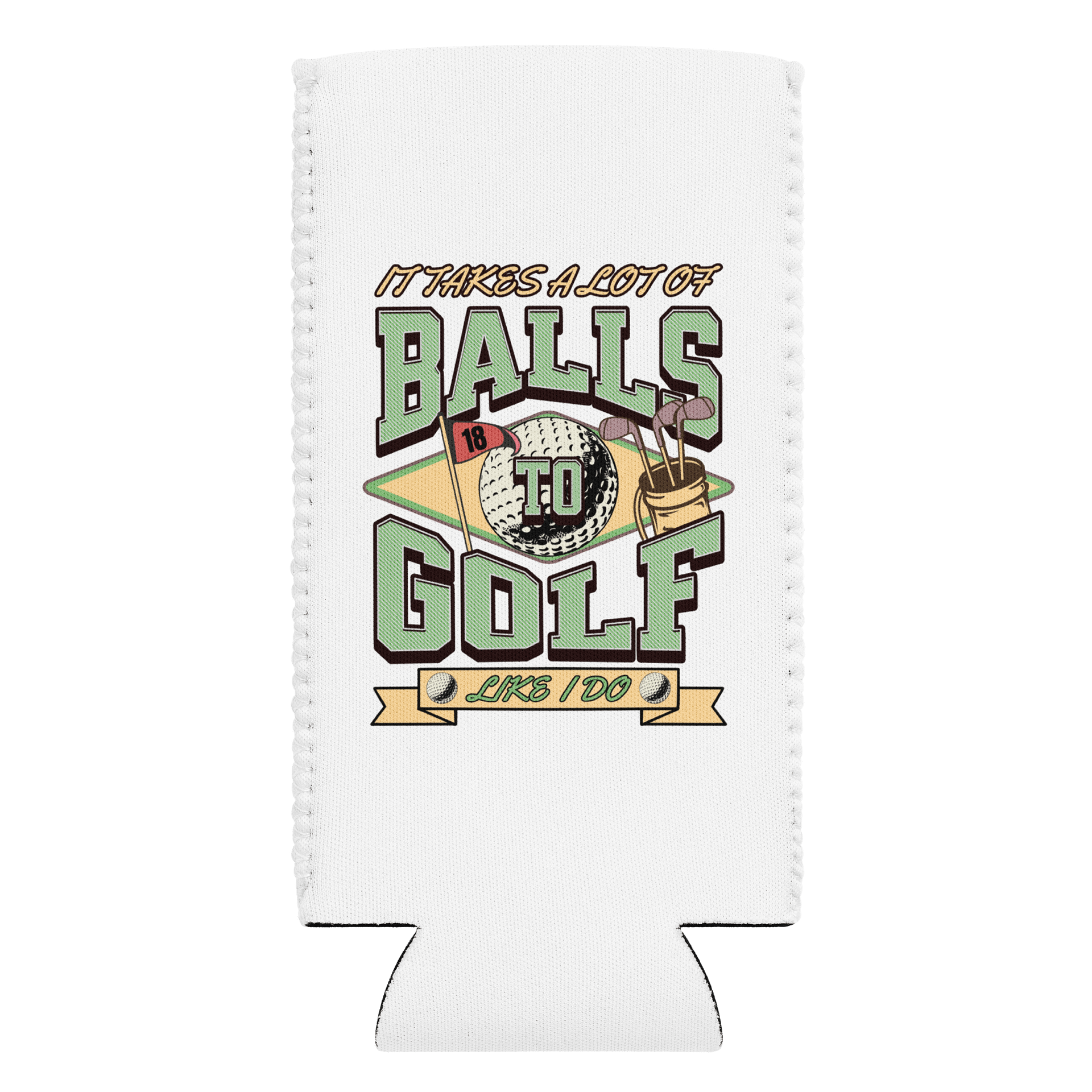 It Takes A Lot Of Balls To Bowl Like I Do Swingin Style Can Cooler product image (1)