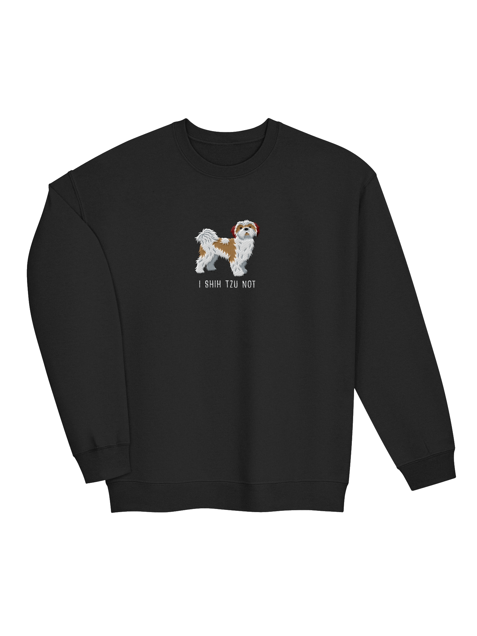 I Shih Tzu Not Sweatshirt (Embroidered) of a Shih Tzu(Brown & White) product image (3)