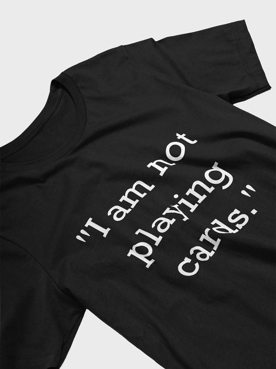 "I am not playing cards" product image (18)