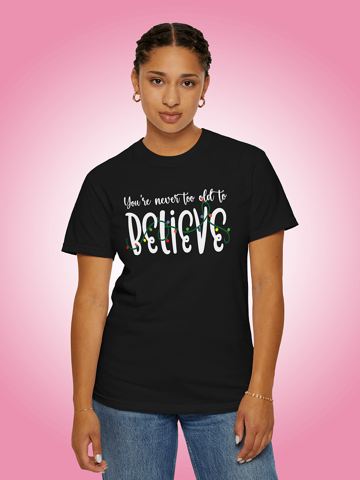 You're Never Too Old To Believe product image (1)