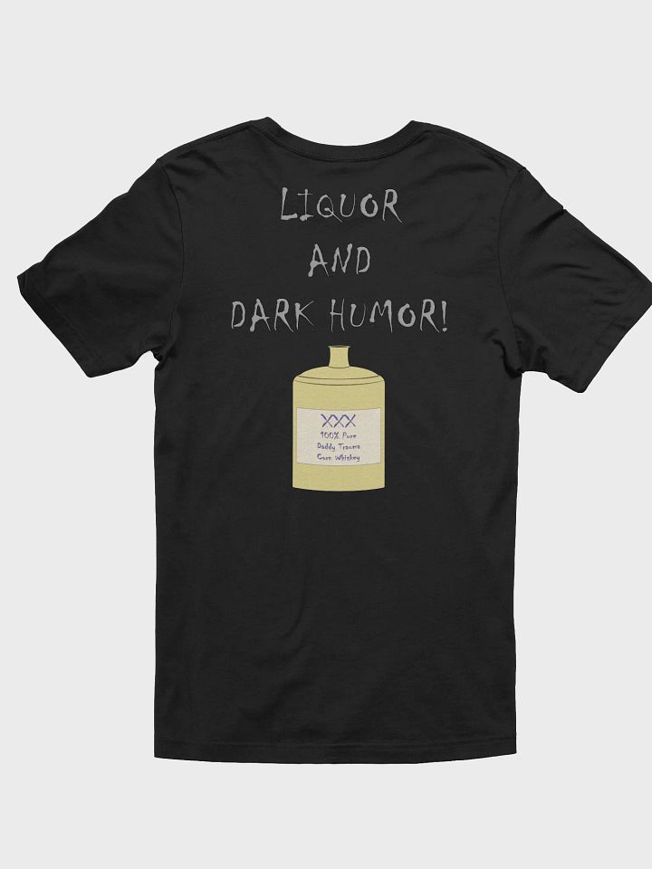 Liquor and Dark Humor T-shirt product image (2)