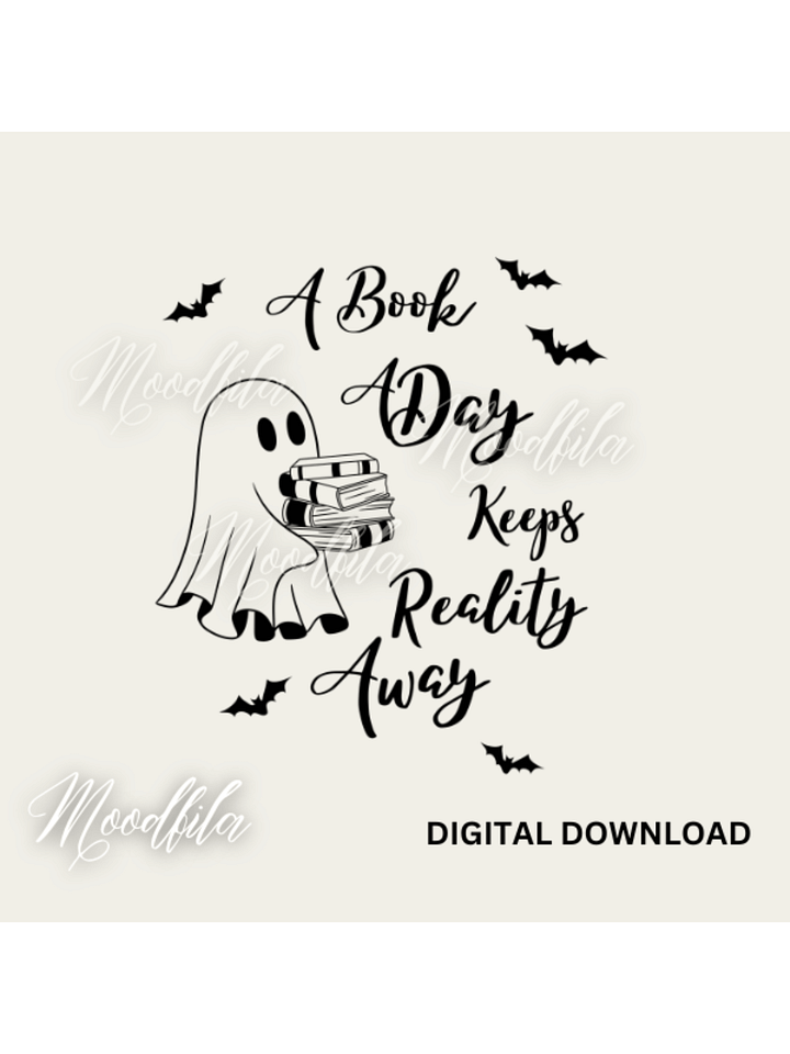 A book a day keeps reality away, Halloween, ghost, T-shirt Designs product image (1)