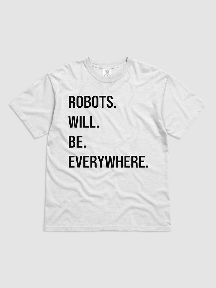 Robots Everywhere: T-Shirt - White product image (1)