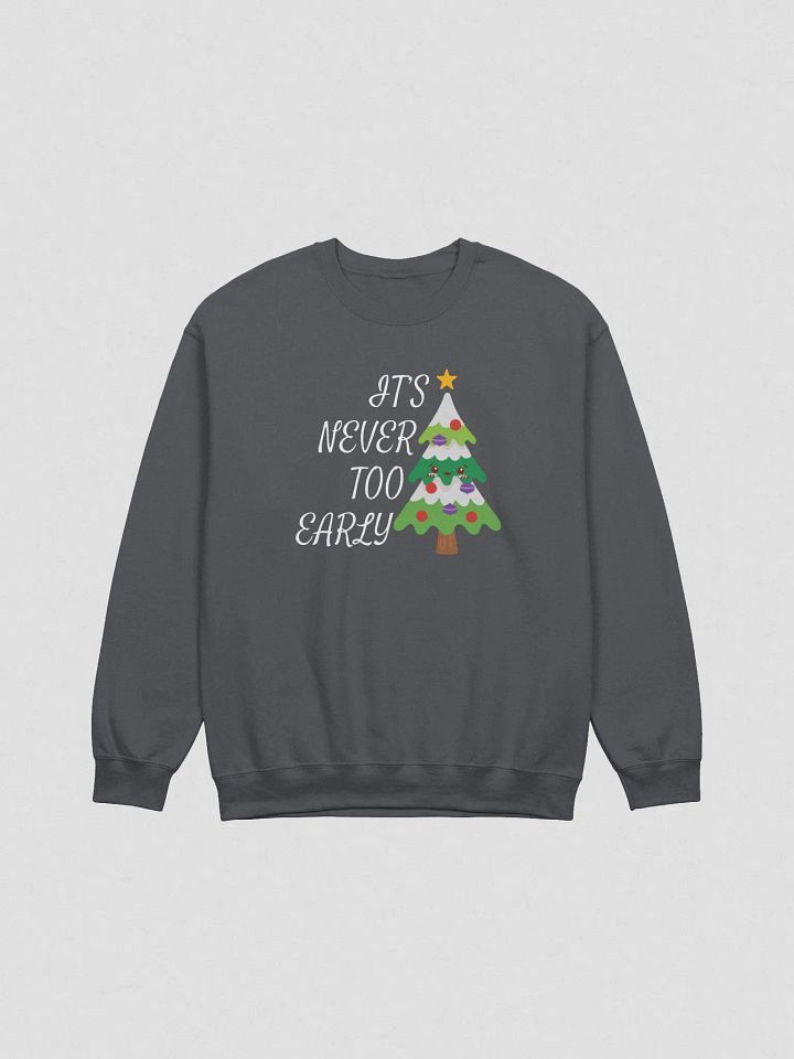 It's Never Too Early product image (4)