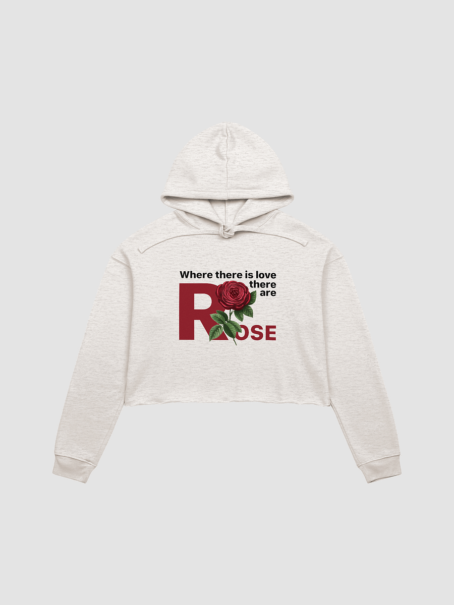 BUIII: Where there is love, there are rose Fleece Crop Hoodie product image (1)