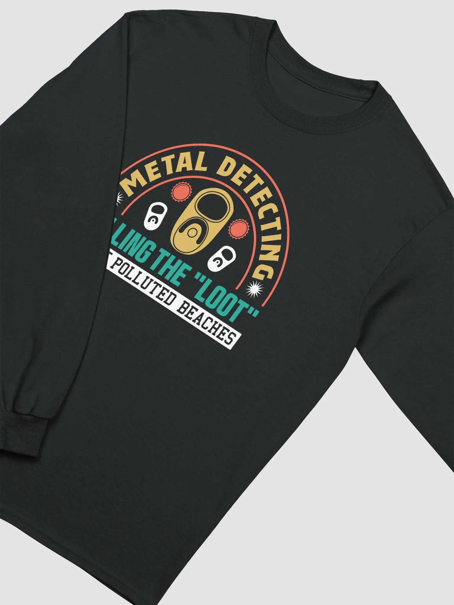 Metal Detecting Pulling the "Loot" From Polluted Beaches Unisex Long Sleeve Tee product image (20)
