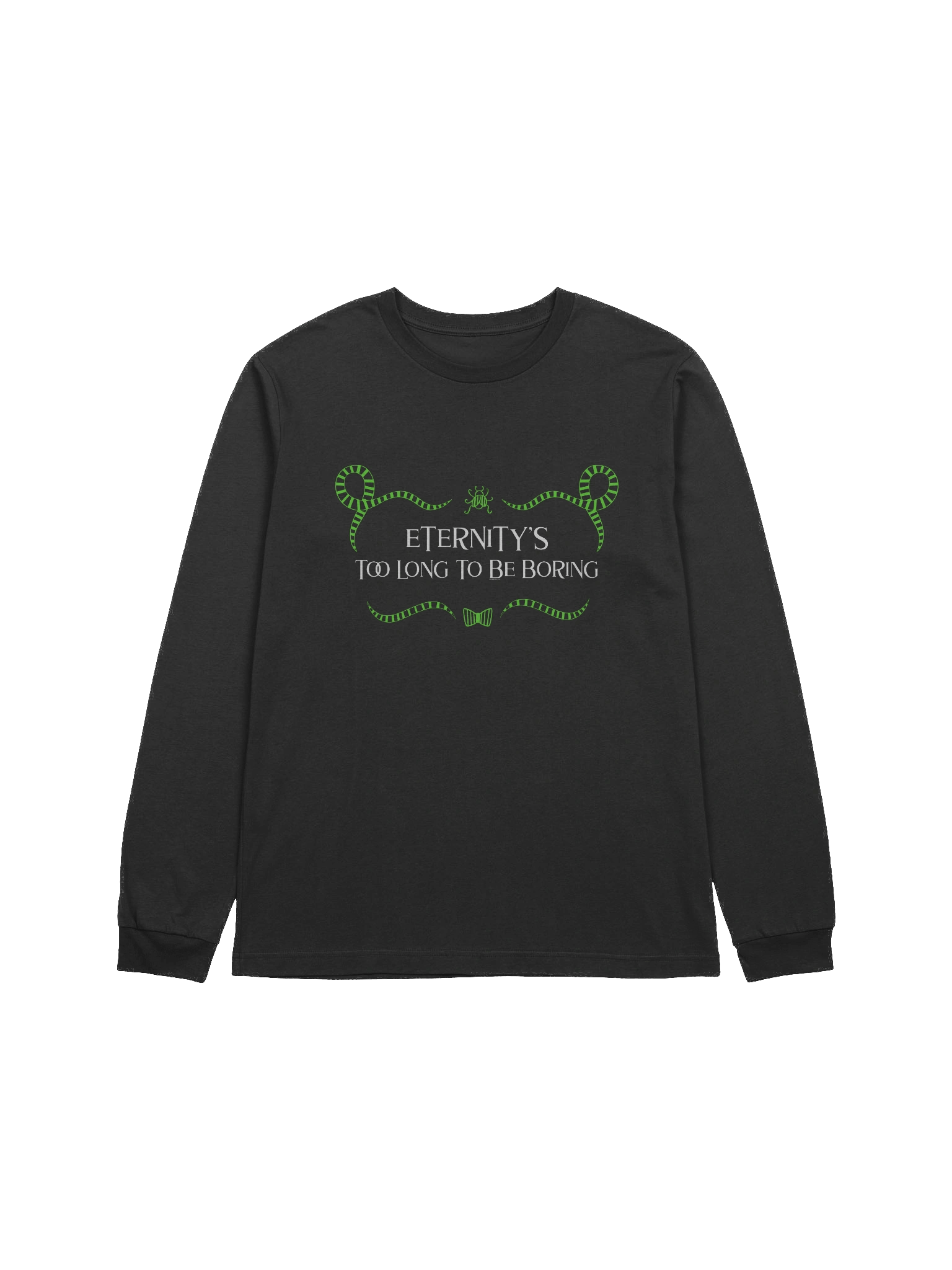[UM Designs] Eternity's Too Long To Be Boring - Unisex Long Sleeve Tee product image (1)