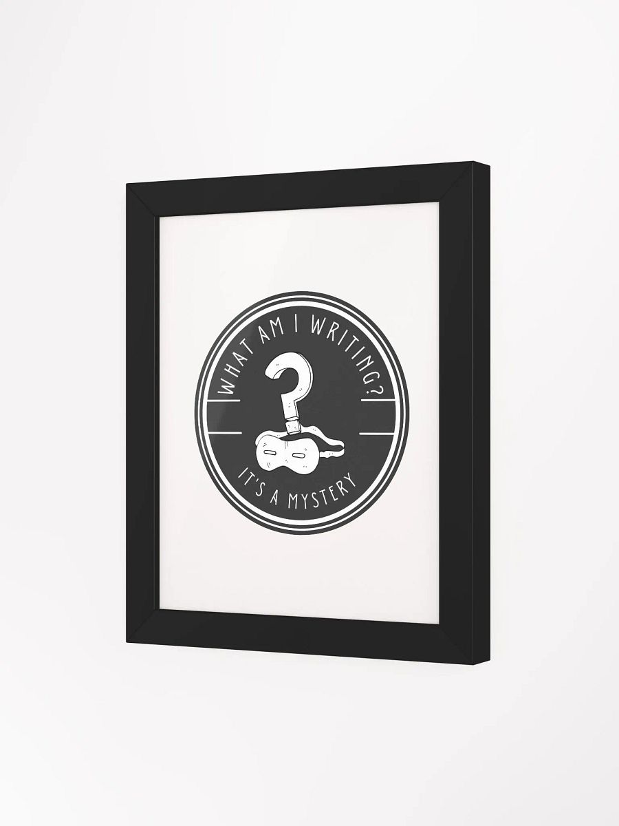 What am I Writing? It's a Mystery Framed Poster product image (35)