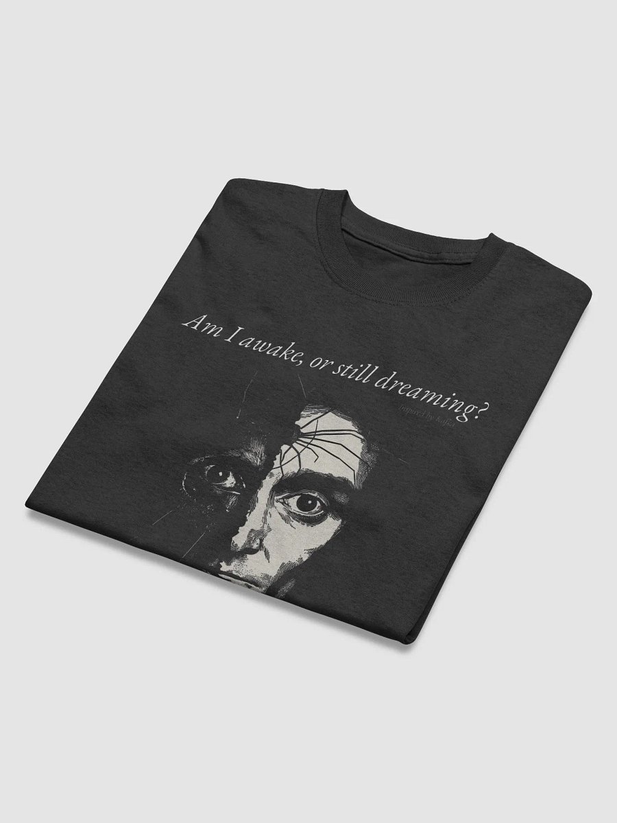 "Am I awake, or still dreaming?" Unisex T-Shirt product image (4)