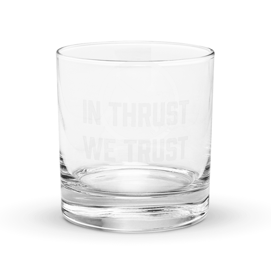 PilotPhotog Rocks Glass – “In Thrust We Trust” product image (2)
