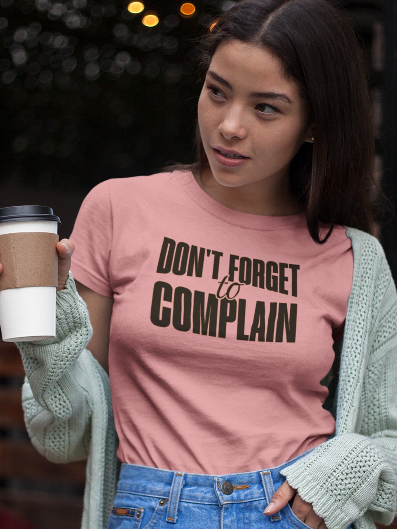 Don't Forget To Complain T-Shirt - Woman Fit product image (1)