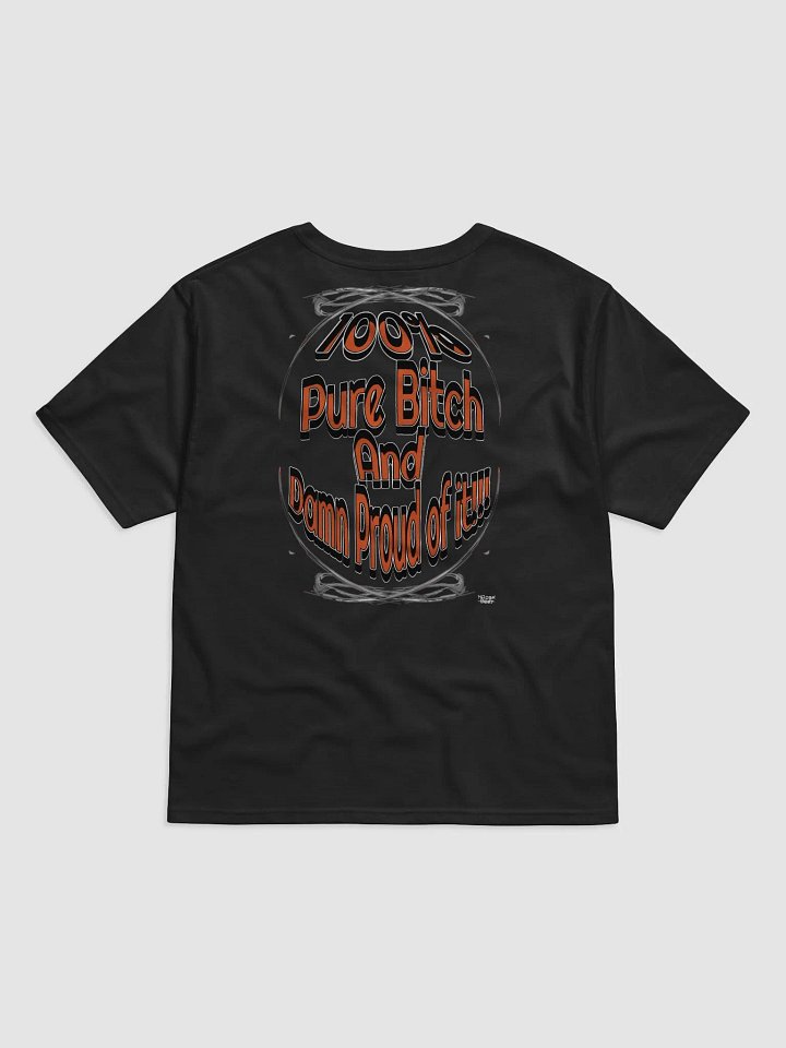 100% Pure Bitch and Damn Proud of it - 01 - Relaxed-Fit T-Shirt product image (2)