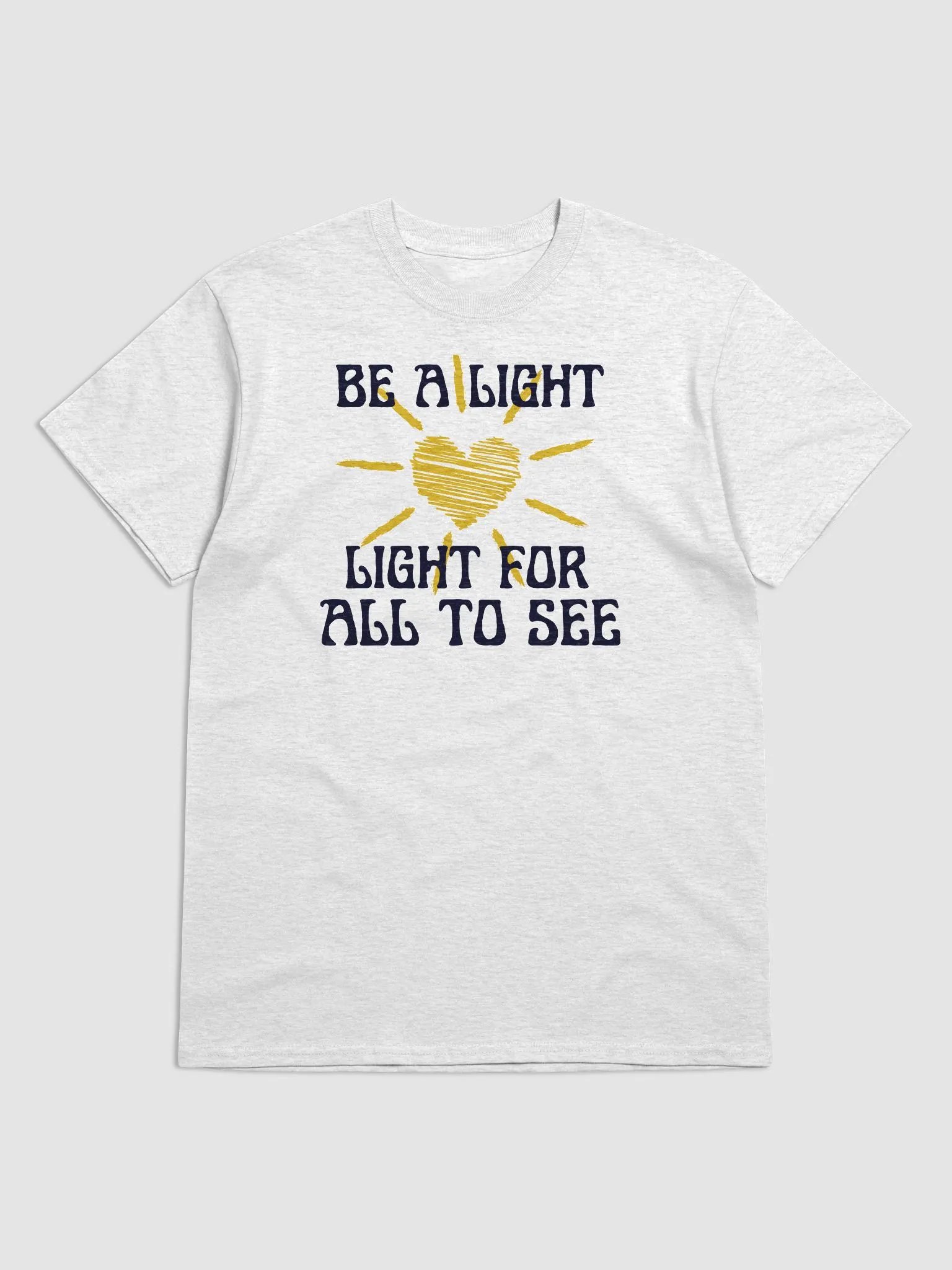 BE A LIGHT FOR ALL TO SEE T-SHIRT product image (4)