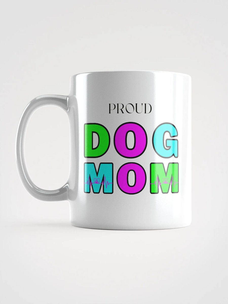 Mom Coffee Mug, Proud Dog Mom product image (18)