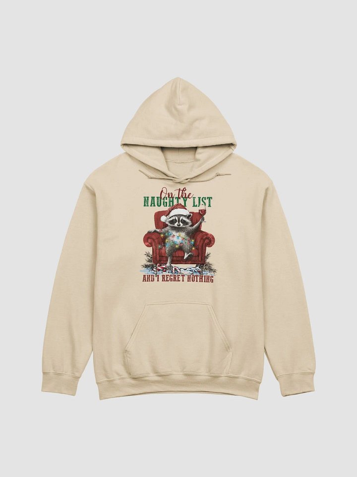 On the naughty list and I regret nothing Hoodie product image (1)
