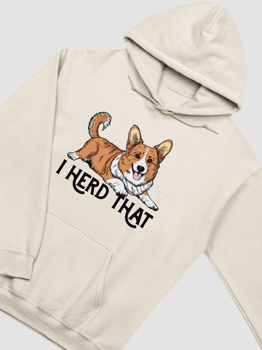 I Herd That Hooded Sweatshirt of a Cardigan Welsh Corgi | Funny Hoodie for Herding Dog Paw-rents product image (19)