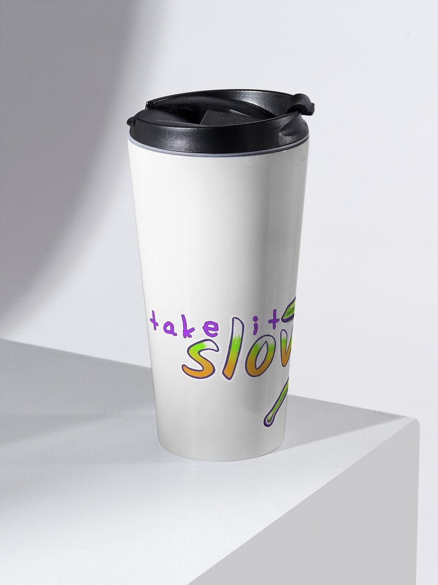 TAKE IT SLOW CUP product image (2)