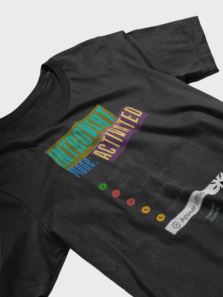 Introvert Mode T-Shirt product image (2)