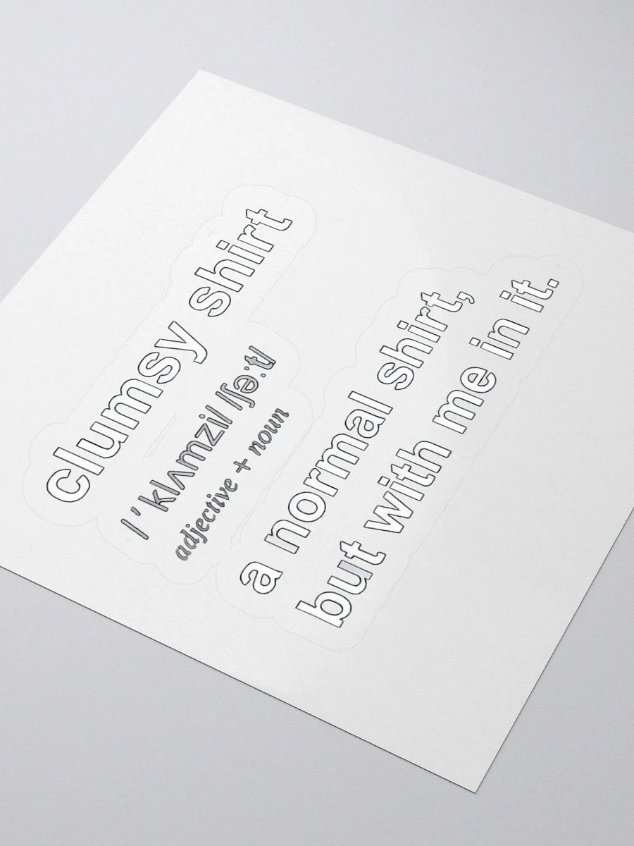 Clumsy Shirt Definition Sticker product image (3)