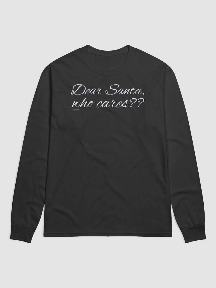 DEAR SANTA, WHO CARES?? product image (1)