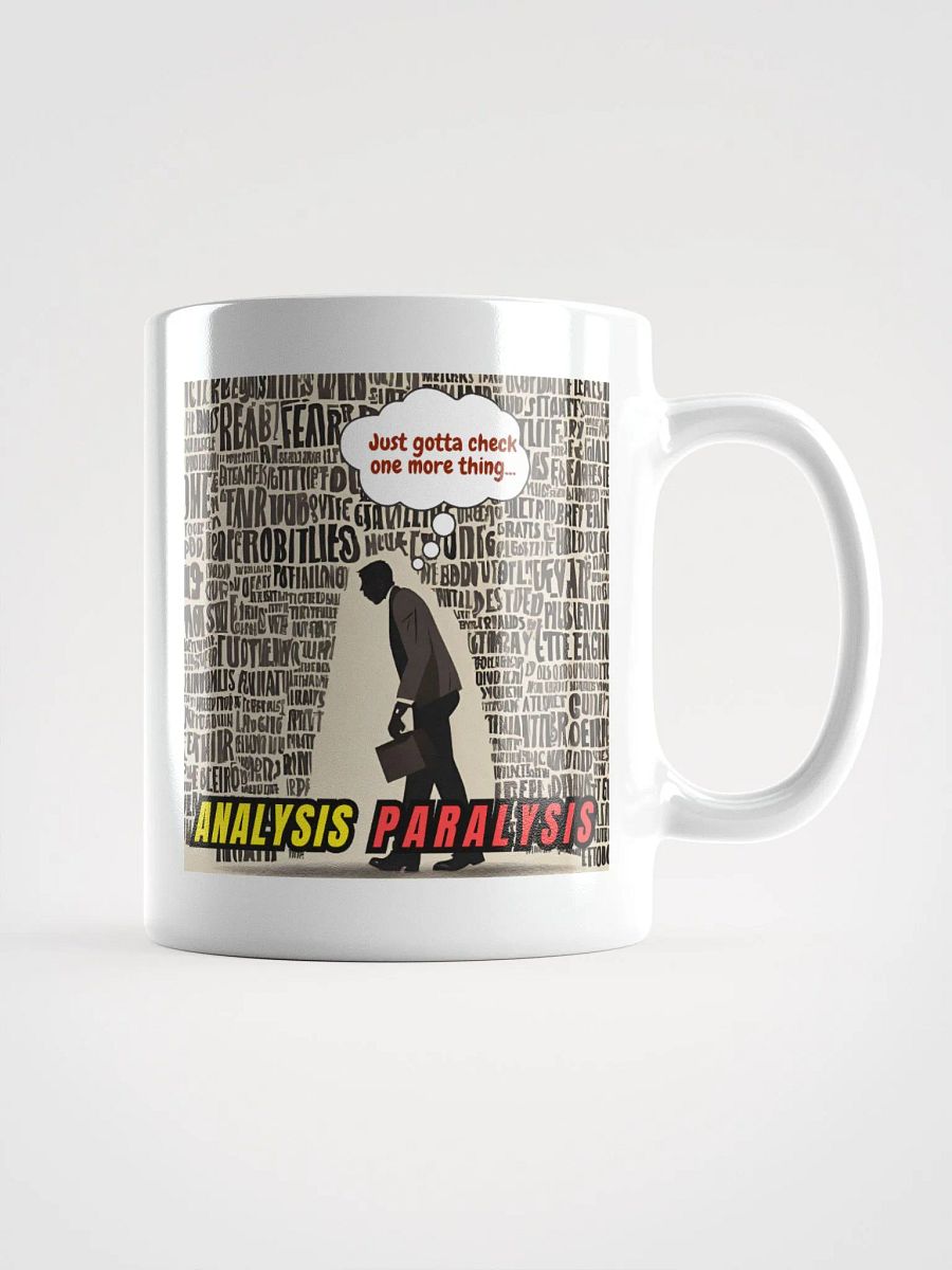 Analysis Paralysis Ceramic Mug 11oz or 15oz product image (1)