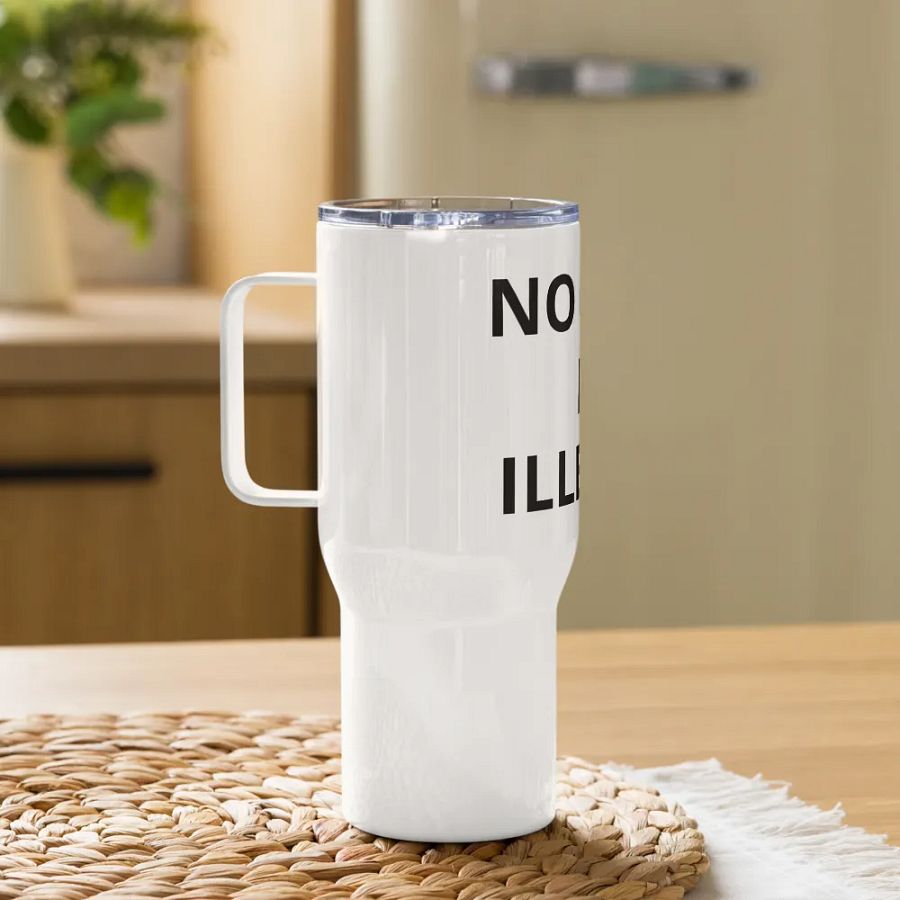 Pris-No One Is Illegal -Travel Mug with a Handle product image (10)