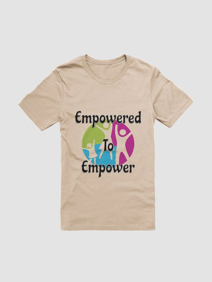 Empowered to empower Bella-canvas T-shirt product image (2)