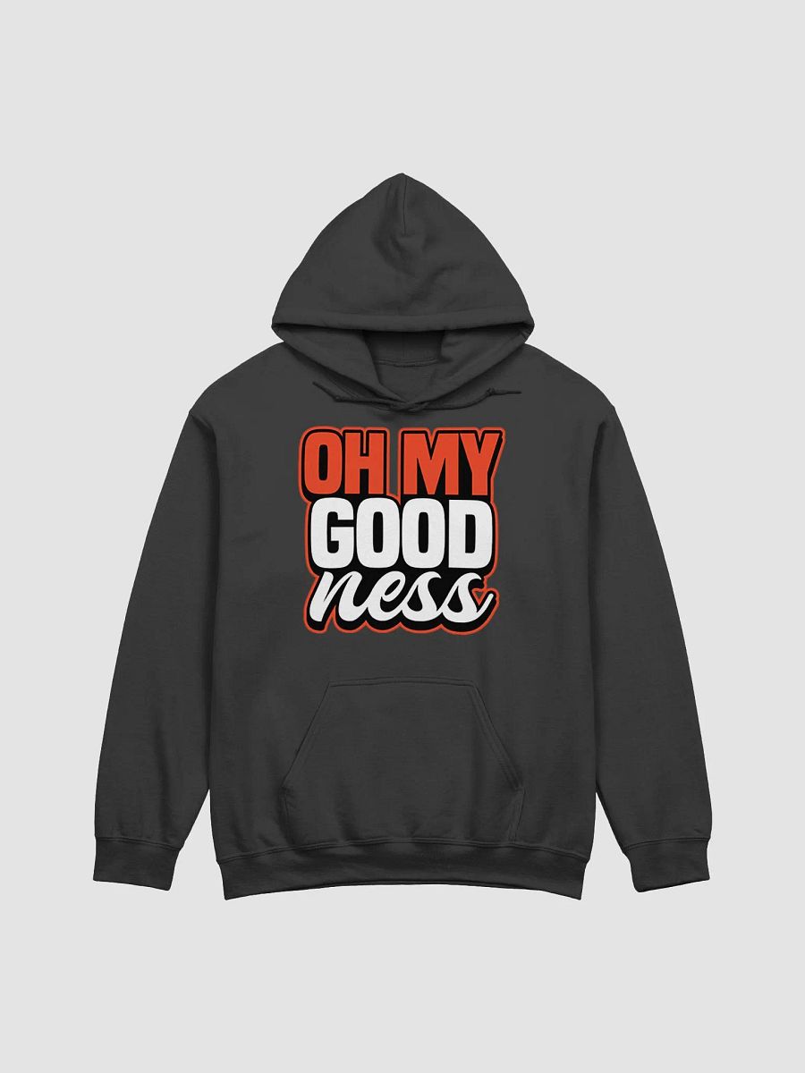 Oh My Goodness Hoodie product image (1)