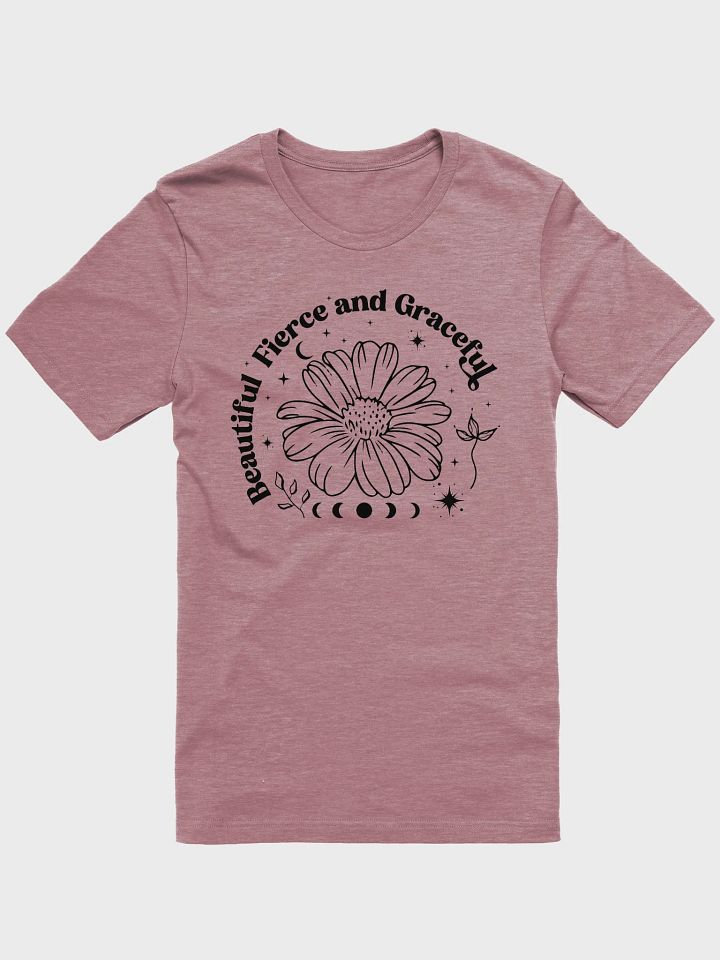 Beautiful Fierce Graceful Tee product image (12)