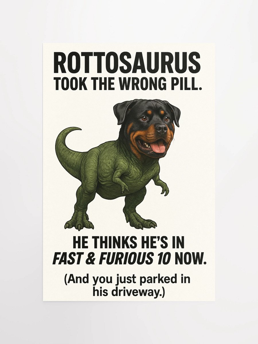 Rottosaurus Fast & Furious Poster product image (11)