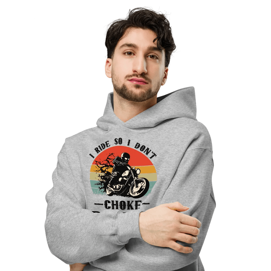 I Ride So I Don't Choke People Unisex Oversized Hoodie product image (6)