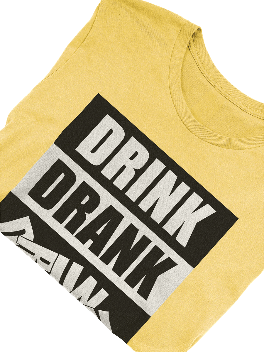 Drink Drank Drunk T-shirt product image (15)