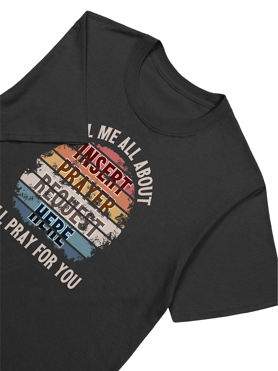 Insert Prayer Request Here (Variation 2) T-Shirt product image (3)