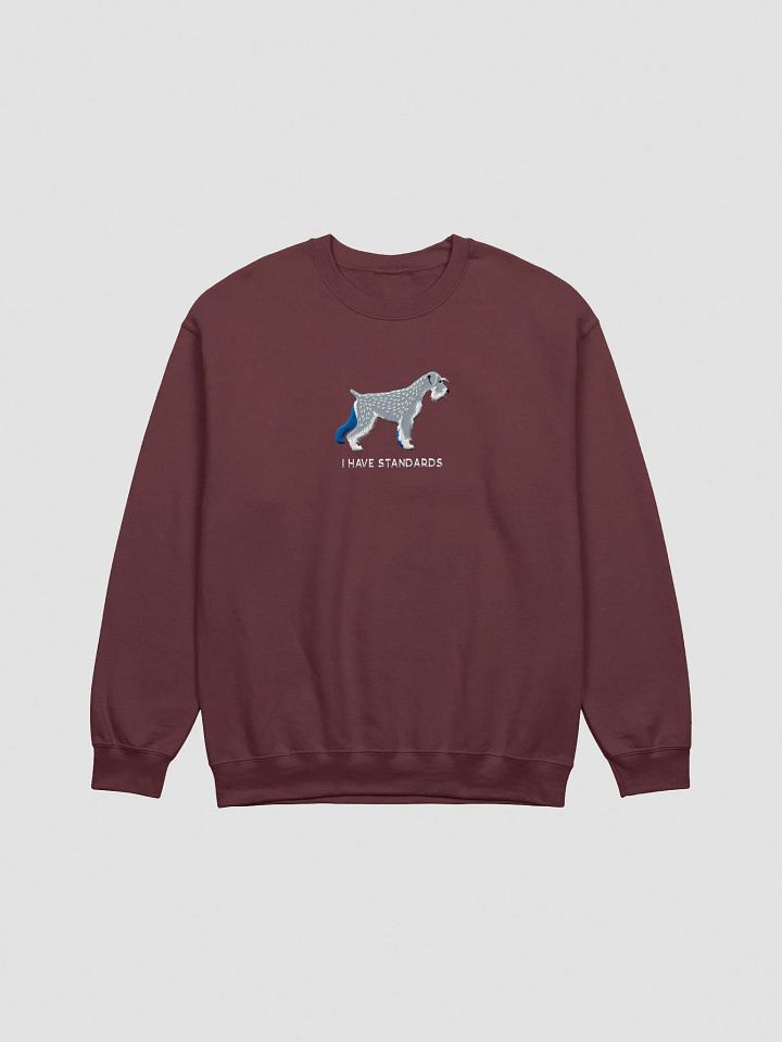 I Have Standards Sweatshirt (Embroidered) of a Standard Schnauzer product image (7)