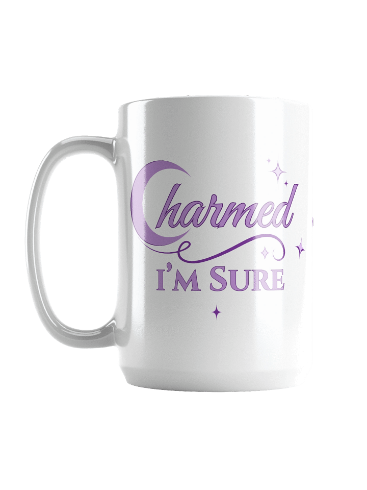 "Charmed I'm Sure"- Coffe Mug product image (2)
