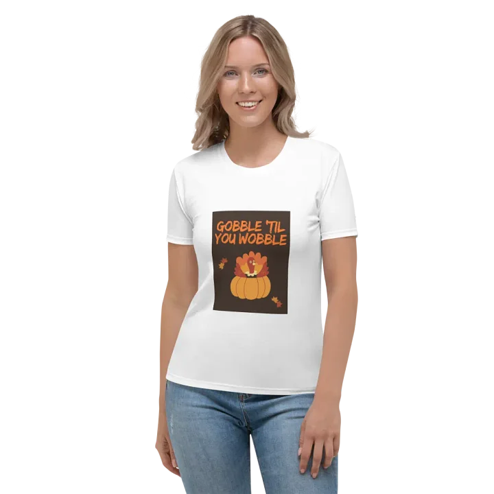 🦃🍁 THANKSGIVING FUNNY TEES 4 U FOR WOMEN - “Gobble ’til you Wobble.” product image (1)
