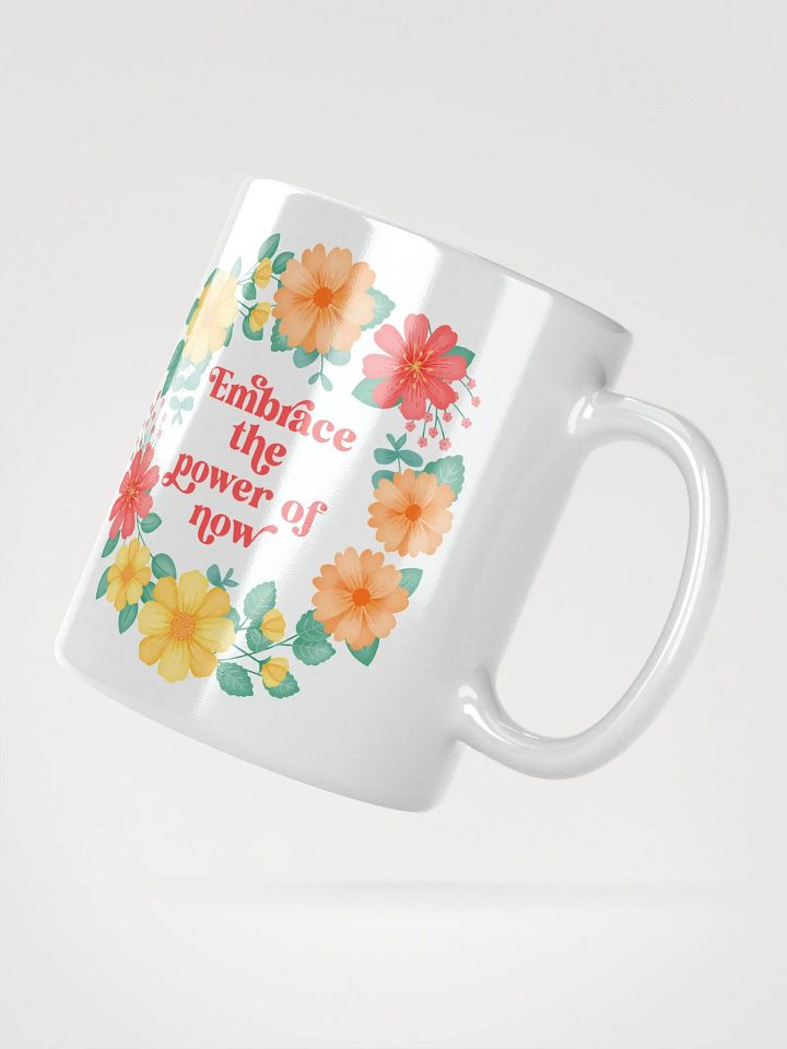 Embrace the power of now - Motivational Mug product image (2)