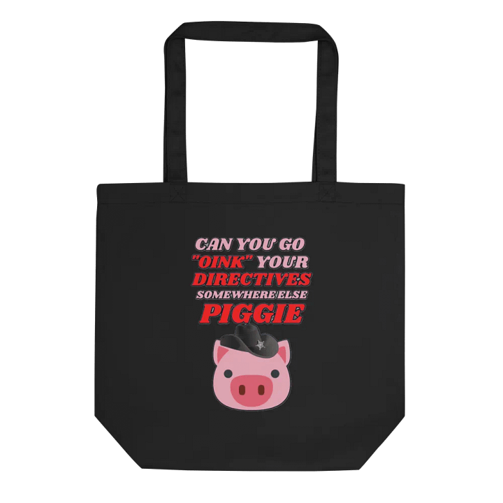 CAN YOU GO OINK SOMEWHERE ELSE PIGGIE? product image (1)